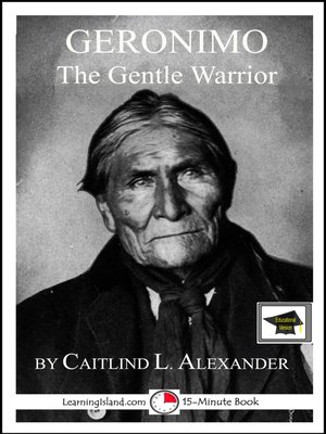cover image of Geronimo the Gentle Warrior